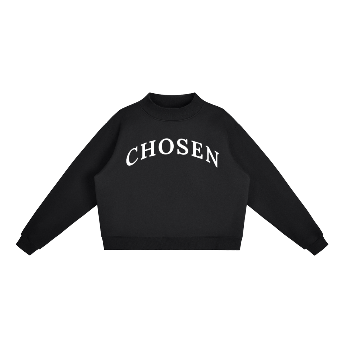 Anointed "CHOSEN" Mock-Neck Crew Sweatshirt